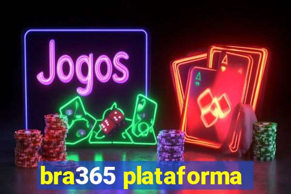 bra365 plataforma